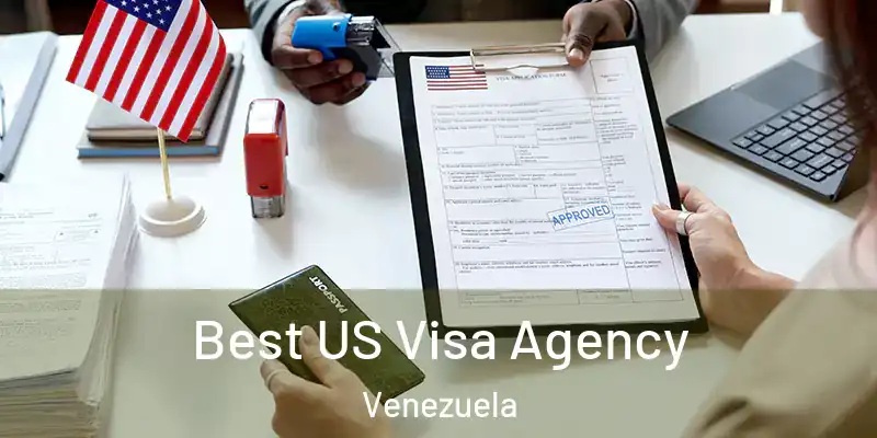 Best US Visa Agency Venezuela