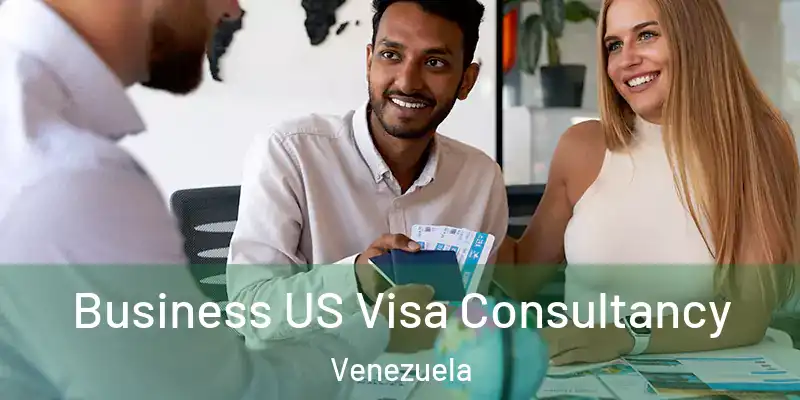 Business US Visa Consultancy Venezuela