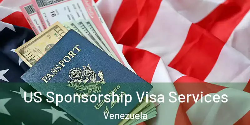 US Sponsorship Visa Services Venezuela