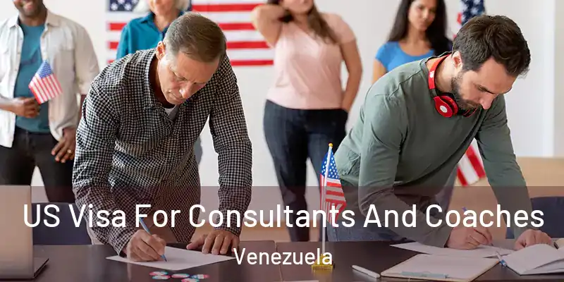 US Visa For Consultants And Coaches Venezuela